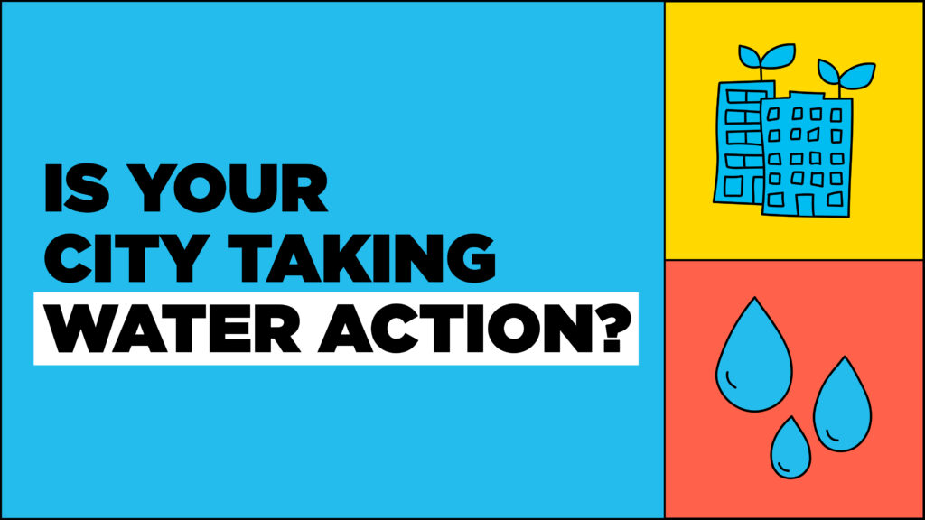 Graphic designed by C40 that reads: "Is your city taking water action?". The graphic contains C40's iconic visual language with illustrations representing sustainable, wellbeing cities and water-related climate action.